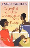 Careful of the Company You Keep