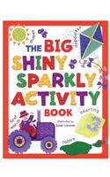 The Big Shiny Sparkly Activity Book