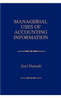 Managerial Uses of Accounting Information