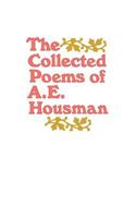 The Collected Poems of A. E. Housman: (English)