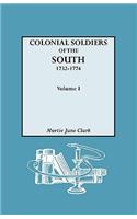 Colonial Soldiers of the South, 1732-1774. in Two Volumes. Volume I