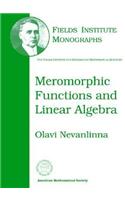 Meromorphic Functions and Linear Algebra: (Fields Institute Monographs)