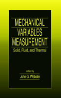 Mechanical Variables Measurement - Solid, Fluid, and Thermal