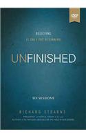 Unfinished: Believing Is Only the Beginning [With DVD]