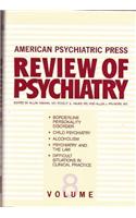 American Psychiatric Press Review of Psychiatry