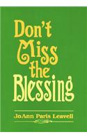 Don't Miss the Blessing