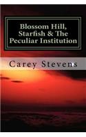 Blossom Hill, Starfish & the Peculiar Institution: The Education of Charlie Rich