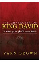 The Character of King David