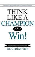 Think Like a Champion and Win!