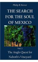 The Search for the Soul of Mexico: The Anglo Quest for Naboth's Vineyard