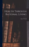 Health Through Rational Living
