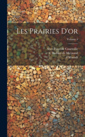Les prairies d'or; Volume 4