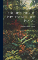 Grundzüge zur Phytostatik der Pfalz...