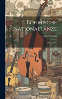 Böhmische Nationaltänze: Culturstudie.