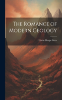 Romance of Modern Geology