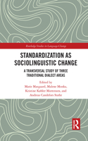 Standardization as Sociolinguistic Change
