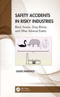 Safety Accidents in Risky Industries