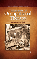 The History of Occupational Therapy