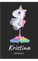 Kristina - Notizbuch: Individuelles personalisiertes Mädchen & Frauen Namen blanko Regenbogen pupsendes Einhorn Notizbuch. Liniert leere Seiten. Ideal als Uni & coole Sch