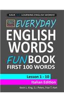 English Lessons Now! Everyday English Words Funbook First 100 Words - Italian Edition