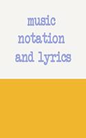 Music Notation and Lyrics