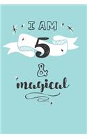I Am 5 And Magical