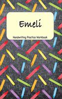 Emeli - Handwriting Practice Workbook: 8.5 x 11 Notebook with Dotted Lined Sheets - 100 Pages - Crayons