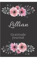 Lillian Gratitude Journal: Personalized with Name Formatted Diary for Women and Girls