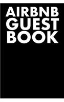 Airbnb Guest Book: Guest Reviews for Airbnb, Homeaway, Bookings, Hotels, Cafe, B&b, Motel - Feedback & Reviews from Guests, 100 Page. Great Gift Idea for Airbnb Hosts,