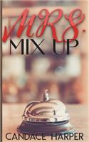 Mrs. Mix Up