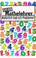 Ich bin Mathelehrer. Natürlich hab ich Probleme!