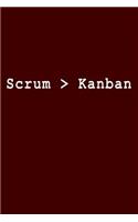 Scrum > Kanban