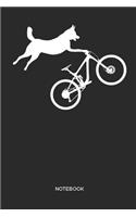 Notebook: Dog riding a mountain bike notebook gift for mountainbikers, cyclists, bike fans, dog owners and dog fans, children, women and men