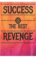 Success Is the Best Revenge