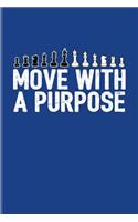 Move with a Purpose