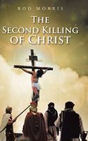 Second Killing of Christ