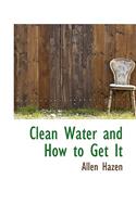 Clean Water and How to Get It