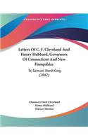 Letters Of C. F. Cleveland And Henry Hubbard, Governors Of Connecticut And New Hampshire