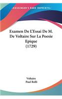 Examen De L'Essai De M. De Voltaire Sur La Poesie Epique (1729)