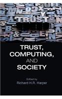 Trust, Computing, and Society