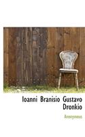 Ioanni Branisio Gustavo Dronkio
