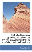 Poetische Dokumente Griechischen Lebens Und Denkens, Zusammengestellt Und Zum Selbststudium Eingeric