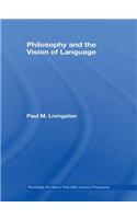 Philosophy and the Vision of Language