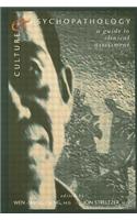 Culture And Psychopathology: A Guide To Clinical Assessment