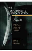 Psychoanalytic Study of Society, V. 18