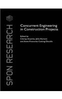 Concurrent Engineering in Construction Projects: (Spon Research)