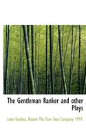 The Gentleman Ranker and Other Plays