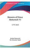 Memoirs of Prince Metternich V1