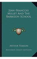 Jean-Francois Millet and the Barbizon School