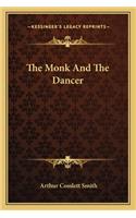 The Monk And The Dancer